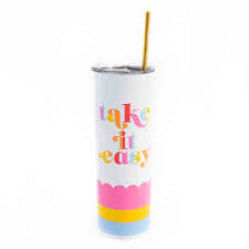 Take it easy tumbler with straw